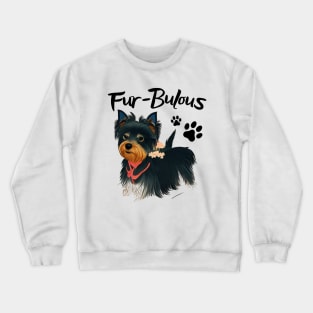 Adorable Black Yorkie Puppy Fur Babies Fabulous Crewneck Sweatshirt